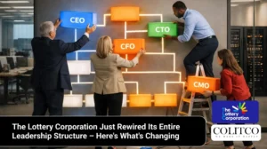 The Lottery Corporation Just Rewired Its Entire Leadership Structure – Here’s What’s Changing