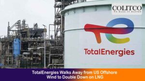 TotalEnergies Walks Away from US Offshore Wind to Double Down on LNG