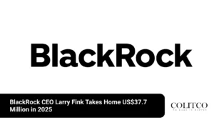 BlackRock CEO Larry Fink Takes Home US$37.7 Million in 2025