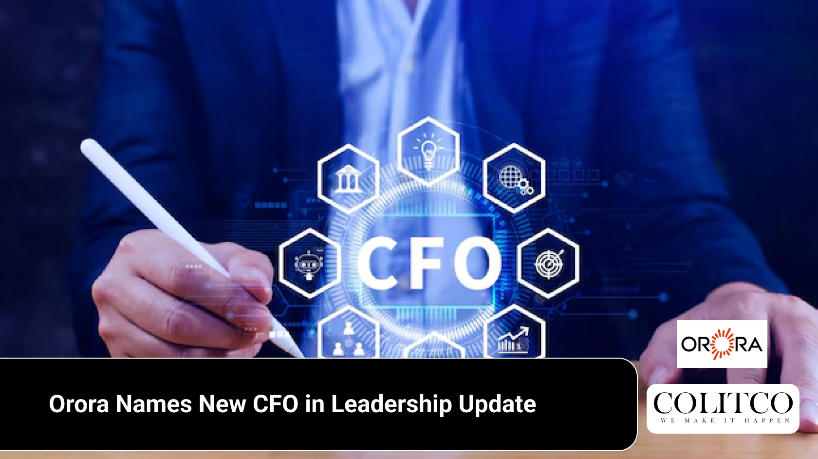 Orora Names New CFO in Leadership Update