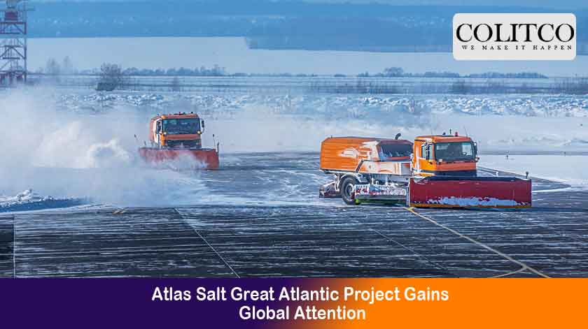 Atlas Salt Great Atlantic Project Gains Global Attention