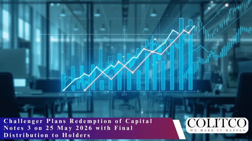 Challenger Plans Redemption of Capital Notes 3 on 25 May 2026 with Final Distribution to Holders