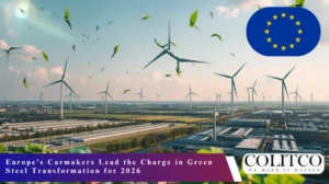 Europe’s Carmakers Lead the Charge in Green Steel Transformation for 2026