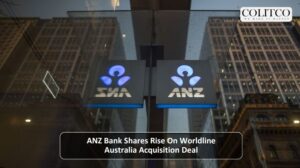 ANZ Bank Shares Rise On Worldline Australia Acquisition Deal