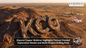 Kincora Copper Webinar Highlights Partner-Funded Exploration Model and Multi-Project Drilling Push