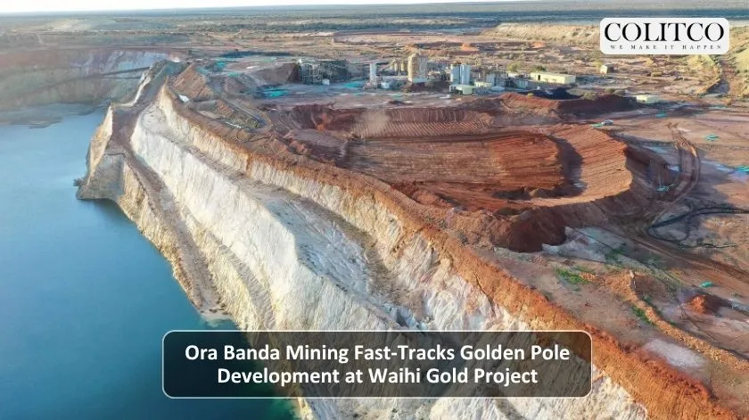 Ora Banda Mining Fast-Tracks Golden Pole Development at Waihi Gold Project