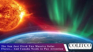 The Sun Just Fired Two Massive Solar Flares… And Canada Needs to Pay Attention