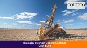 Tomingley Strength Underpins Alkane Cash Build