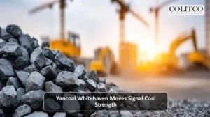 Yancoal Whitehaven Moves Signal Coal Strength