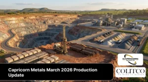 Capricorn Metals March 2026 Production Update