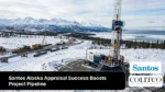 Santos Alaska Appraisal Success Boosts Project Pipeline