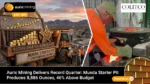 auric mining reports record quarter with munda starter pit producing 8,886 ounces of gold exceeding budget by 46 percent