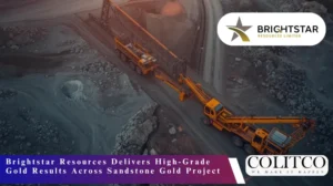 Brightstar Resources Delivers High-Grade Gold Results Across Sandstone Gold Project