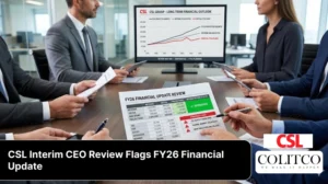 CSL Interim CEO Review Flags FY26 Financial Update