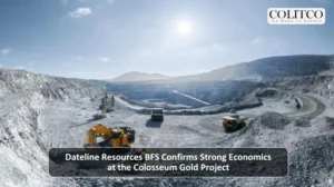 Dateline Resources BFS Confirms Strong Economics at the Colosseum Gold Project