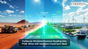 Fortescue Dividend Forecast Heading Into FY28: What ASX Investors Could Earn Next