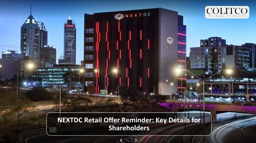 NEXTDC Retail Offer Reminder: Key Details for Shareholders