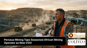 Perseus Mining Taps Seasoned African Mining Operator as New COO