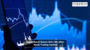 Super Retail Shares Sink 13% After Weak Trading Update