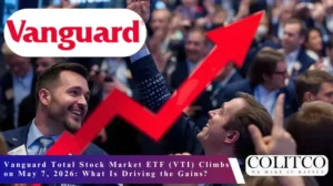 Vanguard Total Stock Market ETF (VTI) Climbs on May 7, 2026: What Is Driving the Gains?