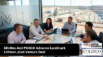 minres and posco move forward with a landmark lithium joint venture agreement to strengthen battery supply chain operations