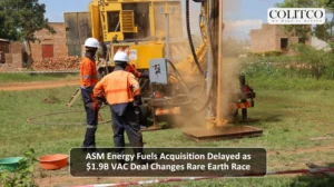 ASM Energy Fuels Acquisition Delayed as $1.9B VAC Deal Changes Rare Earth Race