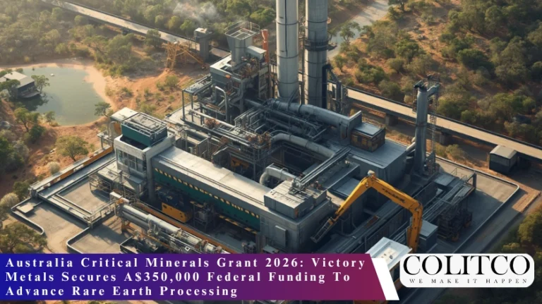 Australia Critical Minerals Grant 2026: Victory Metals Secures A$350,000 Federal Funding To Advance Rare Earth Processing