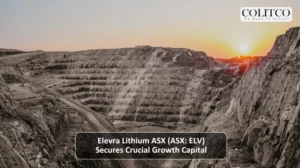 Elevra Lithium ASX (ASX: ELV) Secures Crucial Growth Capital