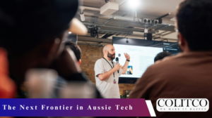 The Next Frontier in Aussie Tech