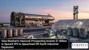 Gina Rinehart’s Hancock Prospecting Invests $1 Billion in SpaceX IPO to Spearhead Off-Earth Industrial Expansion