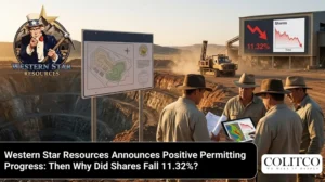 Western Star Resources Announces Positive Permitting Progress: Then Why Did Shares Fall 11.32%?