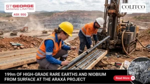 St George Mining Hits 199m of Rare Earths and Niobium From Surface at Araxá