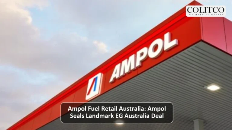 Ampol Fuel Retail Australia: Ampol Seals Landmark EG Australia Deal