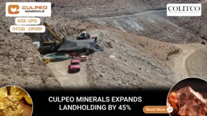 Culpeo Minerals Expands Chilean Landholding by 45% to Strengthen District-Scale Copper-Gold Strategy in Chile