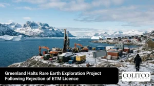 Greenland Halts Rare Earth Exploration Project Following Rejection of ETM Licence