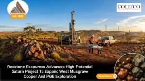 Redstone Resources Advances High-Potential Saturn Project to Expand West Musgrave Copper and PGE Exploration