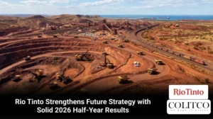 Rio Tinto Strengthens Future Strategy with Solid 2026 Half-Year Results
