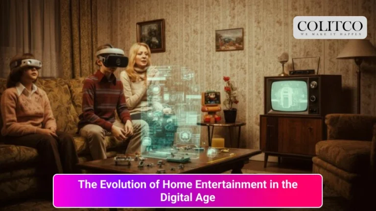 The Evolution of Home Entertainment in the Digital Age