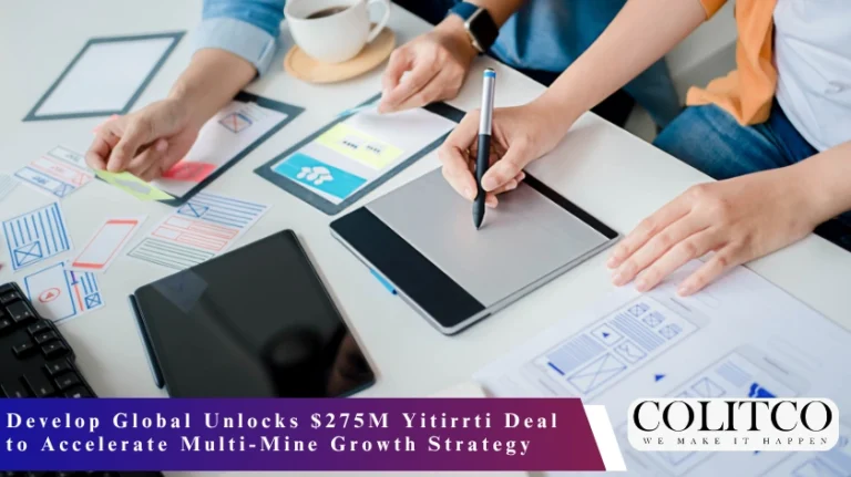 Develop Global Unlocks $275M Yitirrti Deal to Accelerate Multi-Mine Growth Strategy