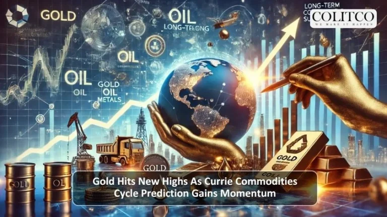 Gold Hits New Highs As Currie Commodities Cycle Prediction Gains Momentum