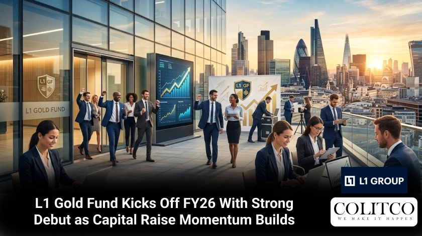 L1 Gold Fund Kicks Off FY26 With Strong Debut as Capital Raise Momentum Builds