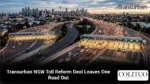 Transurban NSW Toll Reform Deal Leaves One Road Out