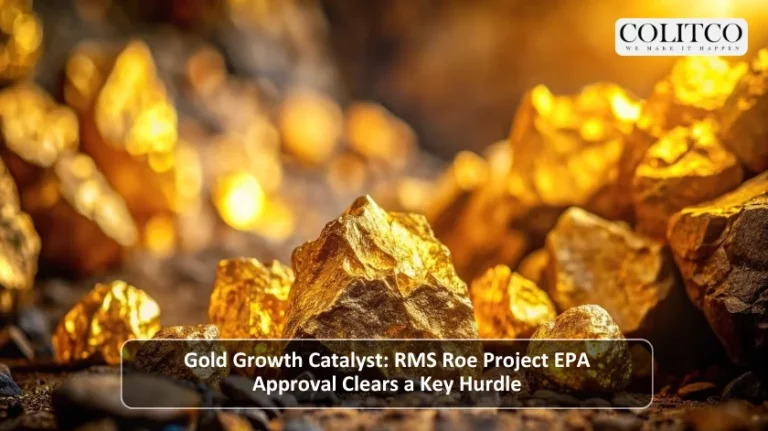 Gold Growth Catalyst: RMS Roe Project EPA Approval Clears a Key Hurdle