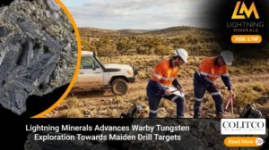 Lightning Minerals Advances Warby Tungsten Exploration Towards Maiden Drill Targets