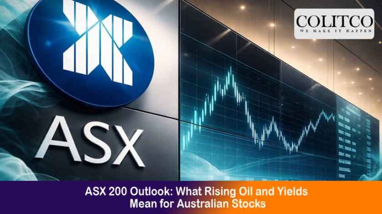 ASX 200 Outlook: What Rising Oil and Yields Mean for Australian Stocks