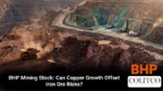 BHP Mining Stock: Can Copper Growth Offset Iron Ore Risks?