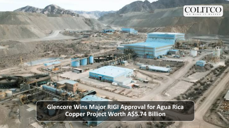 Glencore Wins Major RIGI Approval for Agua Rica Copper Project Worth A$5.74 Billion