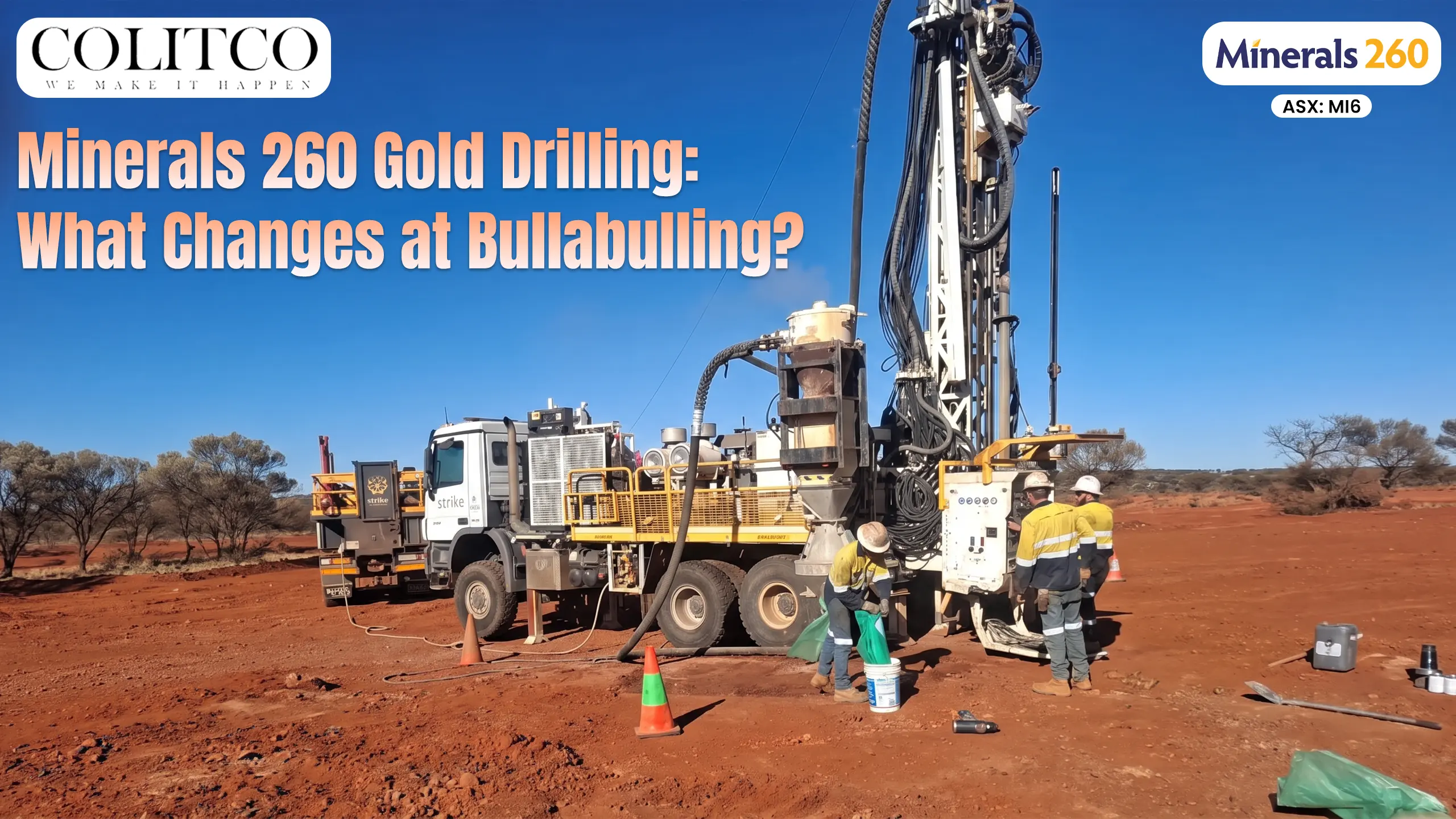 Minerals 260 Gold Drilling: What Changes at Bullabulling?