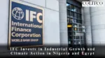 IFC Invests in Industrial Growth and Climate Action in Nigeria and Egypt