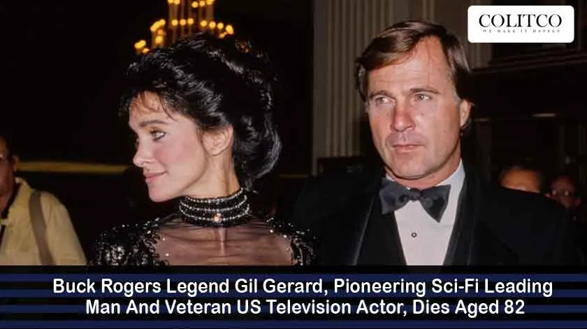 Buck Rogers Star Gil Gerard Passed Away at 82